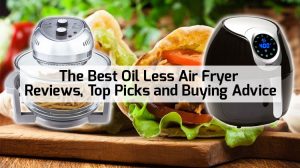 5 Best Oil Less Air Fryers Review 2019 | Browse Top Picks & Best Prices