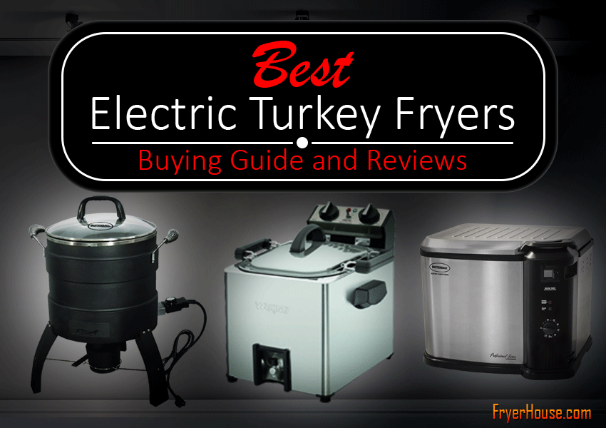 5 Best Electric Turkey Fryers Review 2020 Top Picks