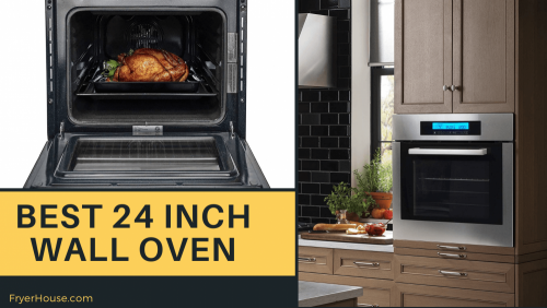 8 Best 24 Inch Wall Oven Review 2020 Top Picks