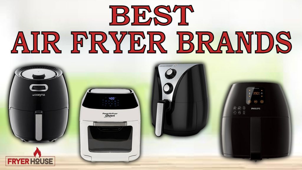 Best Air Fryer Brands Review