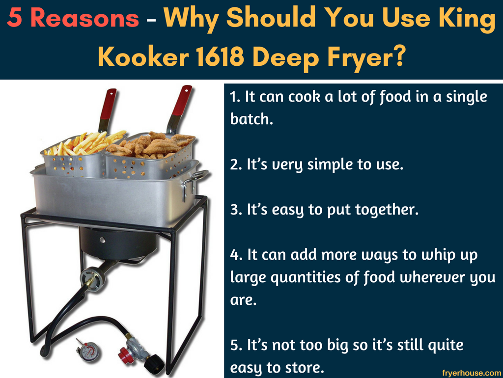 5 Reasons - Why Should You Use King Kooker 1618 Deep Fryer