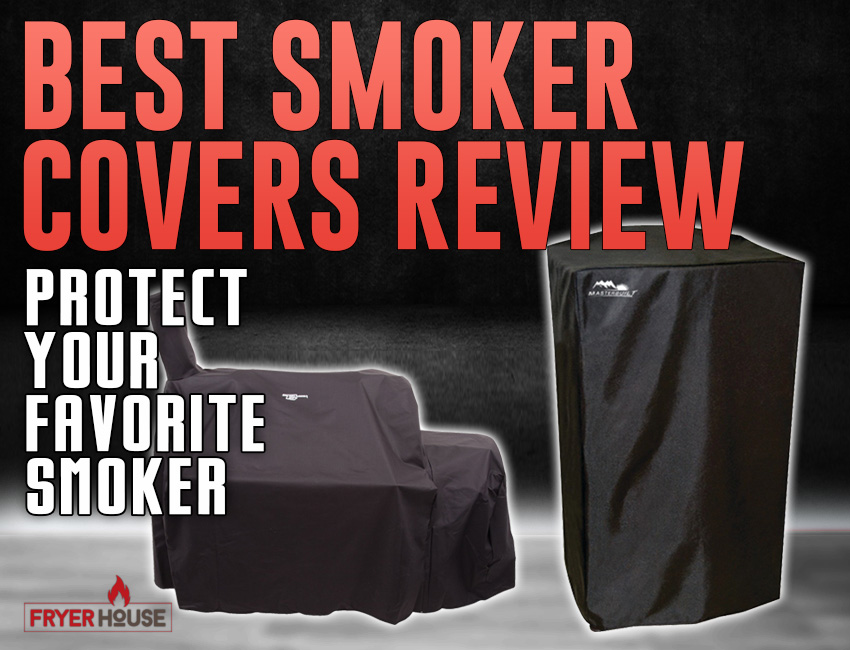Best Smoker Cover Review