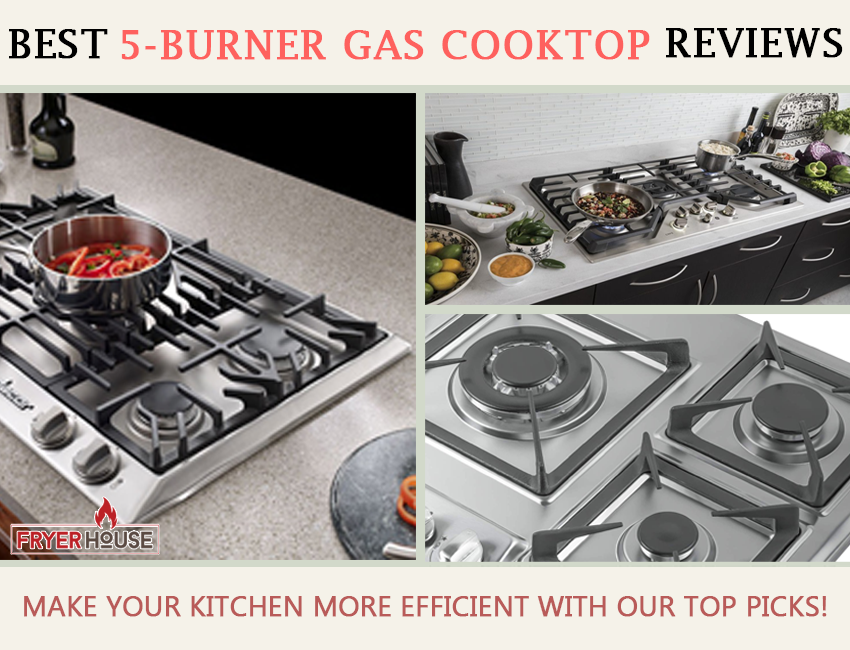 Best 5 Burner Gas Cooktop Reviews