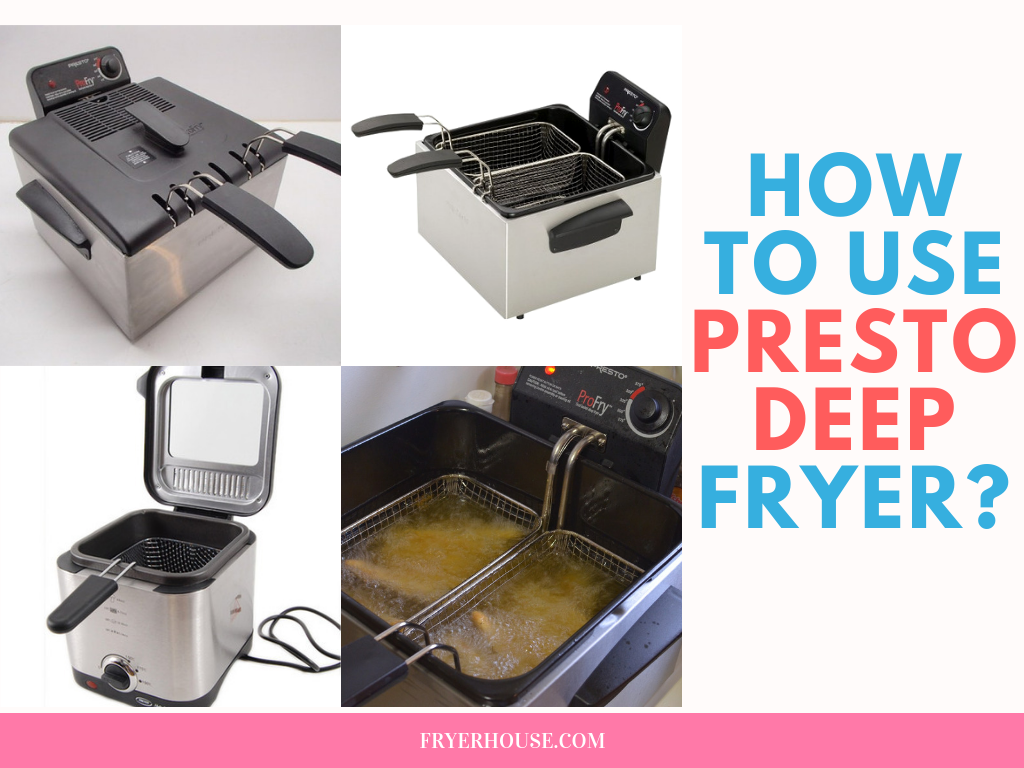 How to Use Presto Deep Fryer