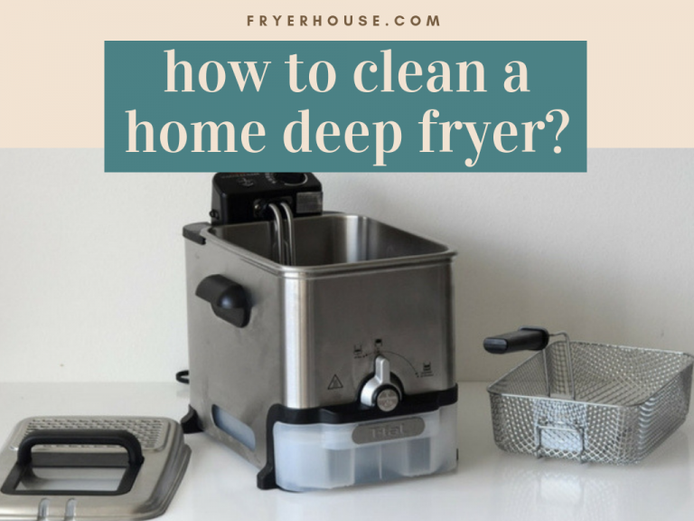 how to clean a home deep fryer