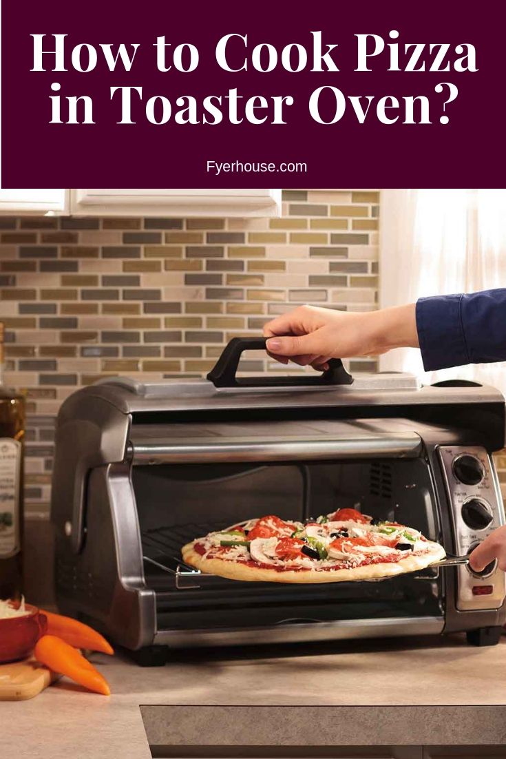 10 Best Toaster Oven for Pizza 2021 Expert Reviews