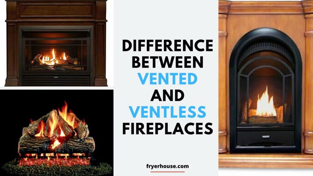 Difference between Vented and Ventless Gas Fireplaces