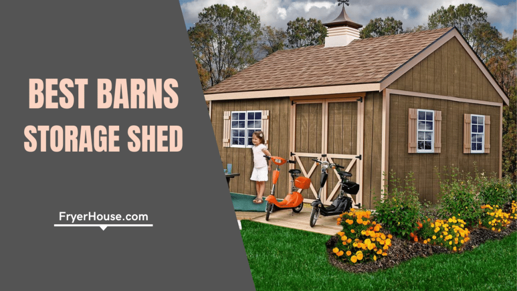 Top 10 Best Barns Storage Shed in 2023