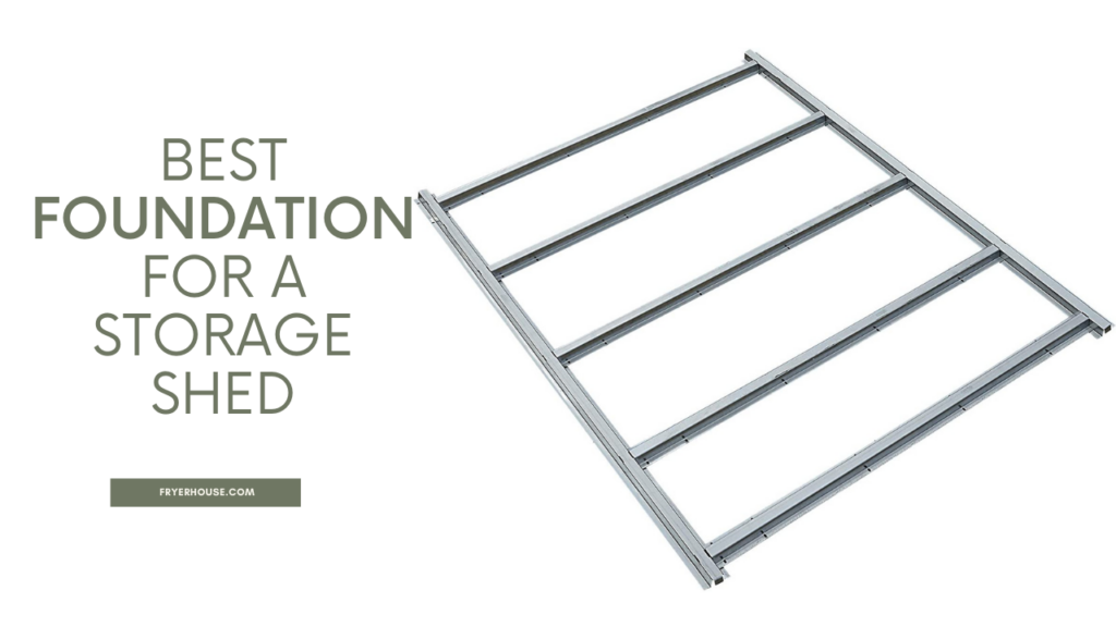 6 Best Foundation For A Storage Shed 2021 Expert Reviews